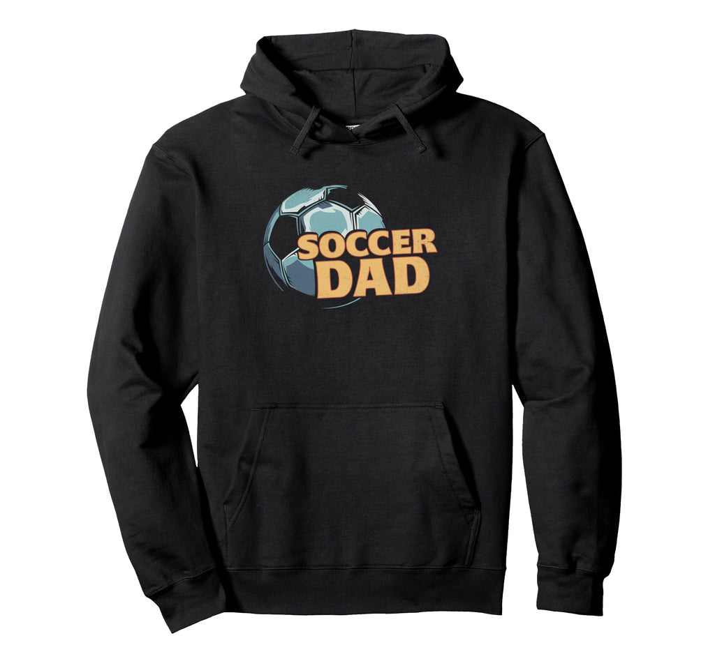 Funny Soccer Dad Daddy Happy Fathers Hoodie - Minimalist Print Men Women - T-Shirt, Sweatshirt, Hoodie