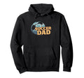Funny Soccer Dad Daddy Happy Fathers Day Hoodie - Custom Art Print Unisex - T-Shirt, Sweatshirt, Hoodie
