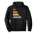 Ty Dad Hero Legend Personalized Custom Hoodie - Graphic Print for Adults - T-Shirt, Sweatshirt, Hoodie