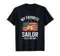 My Favorite Sailor Calls Me Dad T-Shirt - Streetwear Style for Adults - T-Shirt, Sweatshirt, Hoodie