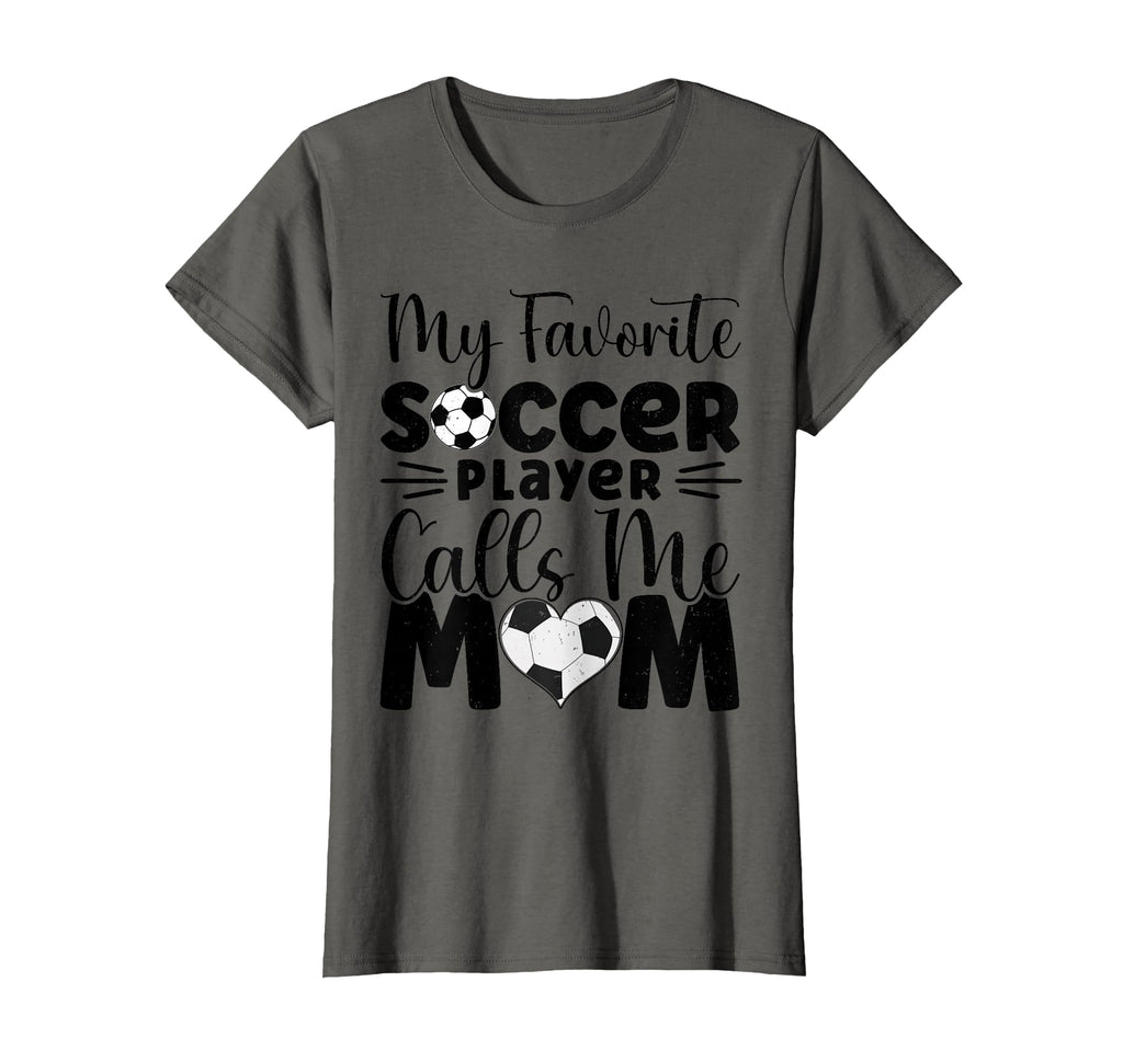 My Favorite Soccer Player Calls Me Mom T-Shirt - Graphic Print Men Women - T-Shirt, Sweatshirt, Hoodie