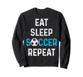Eat Sleep Soccer Repeat Soccer Player Sweatshirt - Custom Art Print Unisex - T-Shirt, Sweatshirt, Hoodie