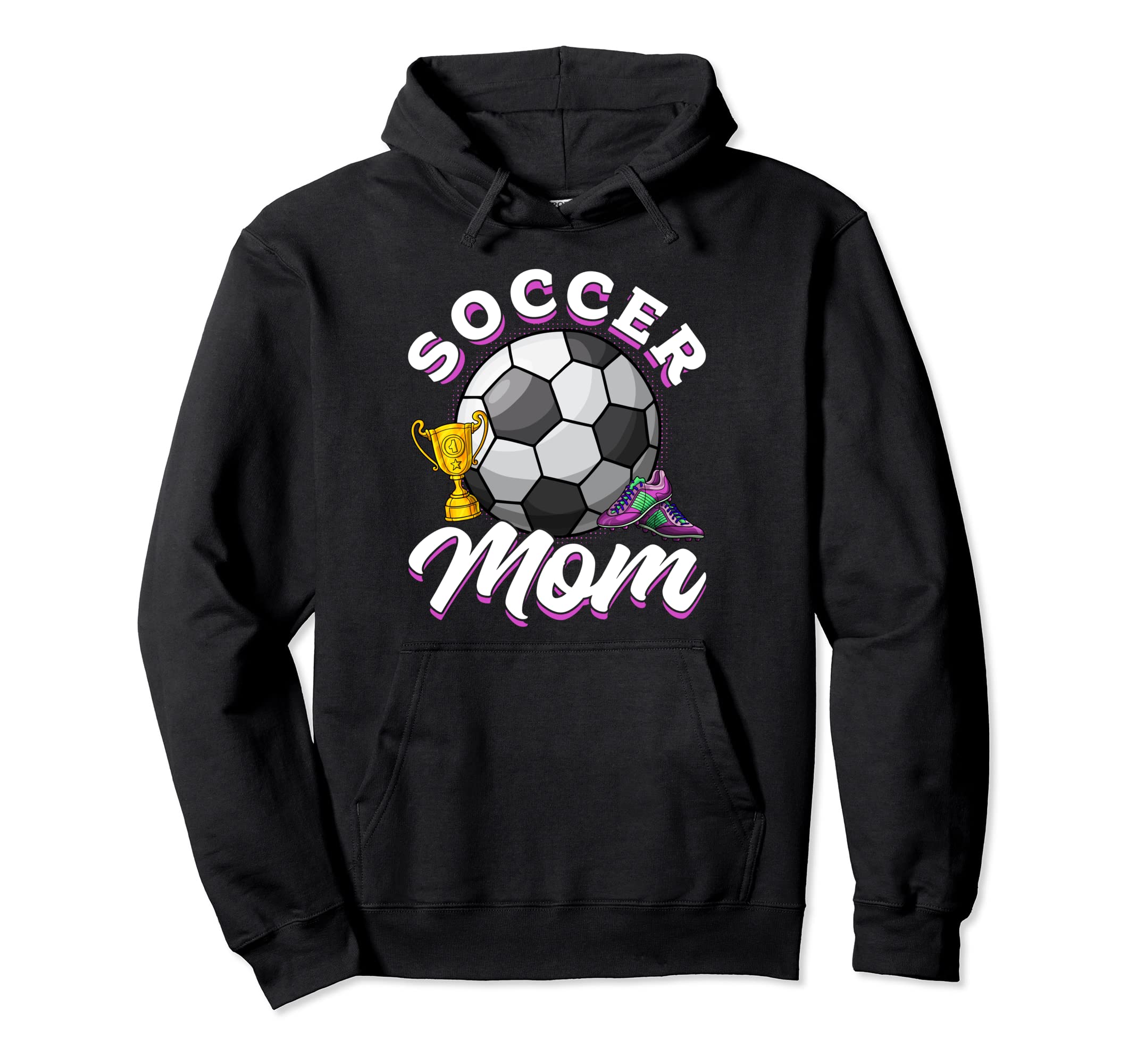 Soccer Game Day Soccer Mom Mama Hoodie - Fun Novelty Design for Adults - T-Shirt, Sweatshirt, Hoodie