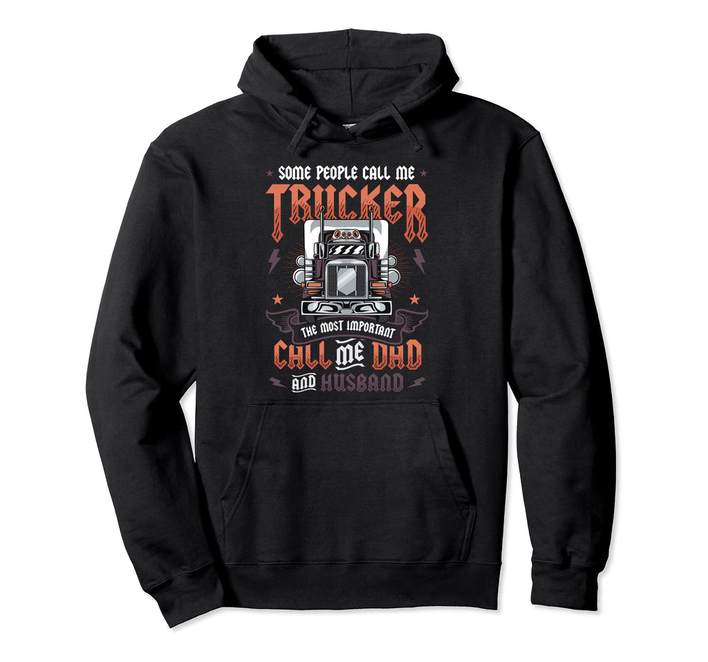 Trucker Husband Truck Driver Dad Hoodie - Casual Everyday Wear for Adults - T-Shirt, Sweatshirt, Hoodie