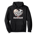 Ball Mawmaw Baseball Soccer Heart Mom Hoodie - Aesthetic Graphic Unisex - T-Shirt, Sweatshirt, Hoodie
