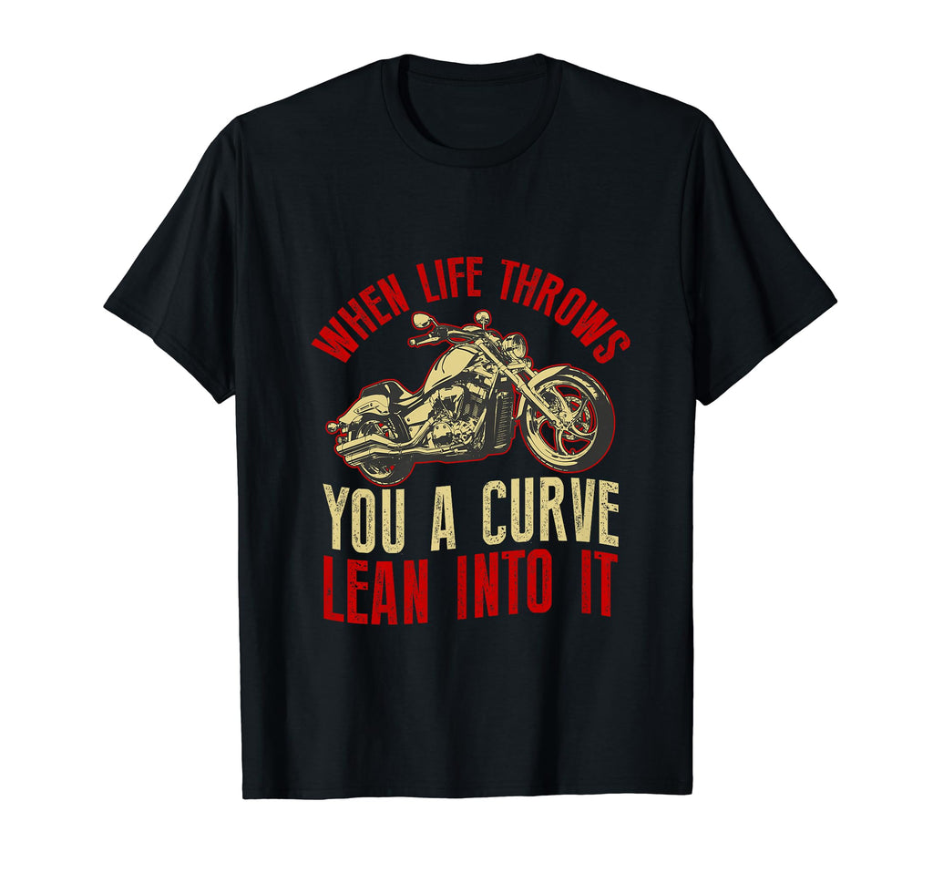 Motorcycle Biker When Life Throws T-Shirt - Aesthetic Graphic Men Women - T-Shirt, Sweatshirt, Hoodie