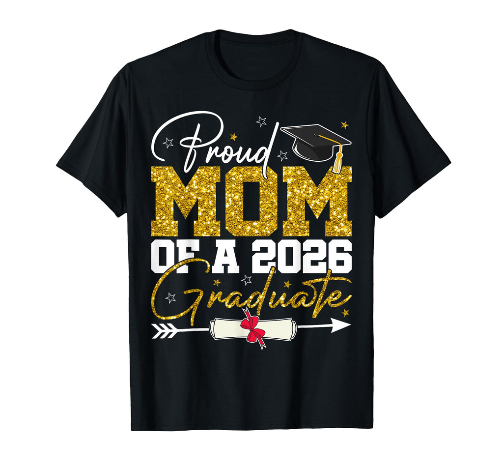 Proud Mom Senior 2026 Graduate T-Shirt - Aesthetic Graphic for Adults - T-Shirt, Sweatshirt, Hoodie