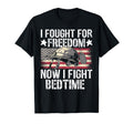 I Fought Freedom Now I Fight T-Shirt - Casual Everyday Wear for Adults - T-Shirt, Sweatshirt, Hoodie