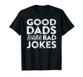 Mens Funny Dad Joke Meme Good Dads T-Shirt - Minimalist Print Men Women - T-Shirt, Sweatshirt, Hoodie