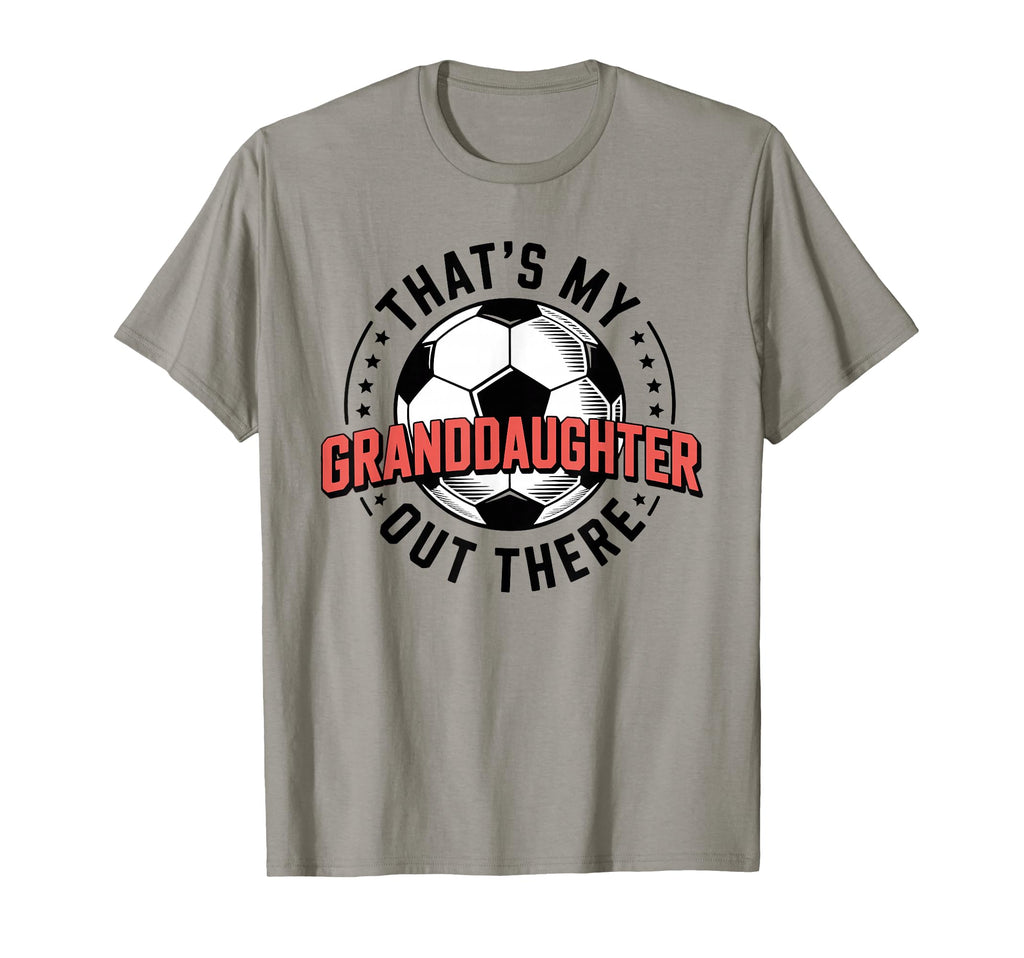 Thats My Granddaughter Out There T-Shirt - Trendy Graphic for Adults - T-Shirt, Sweatshirt, Hoodie