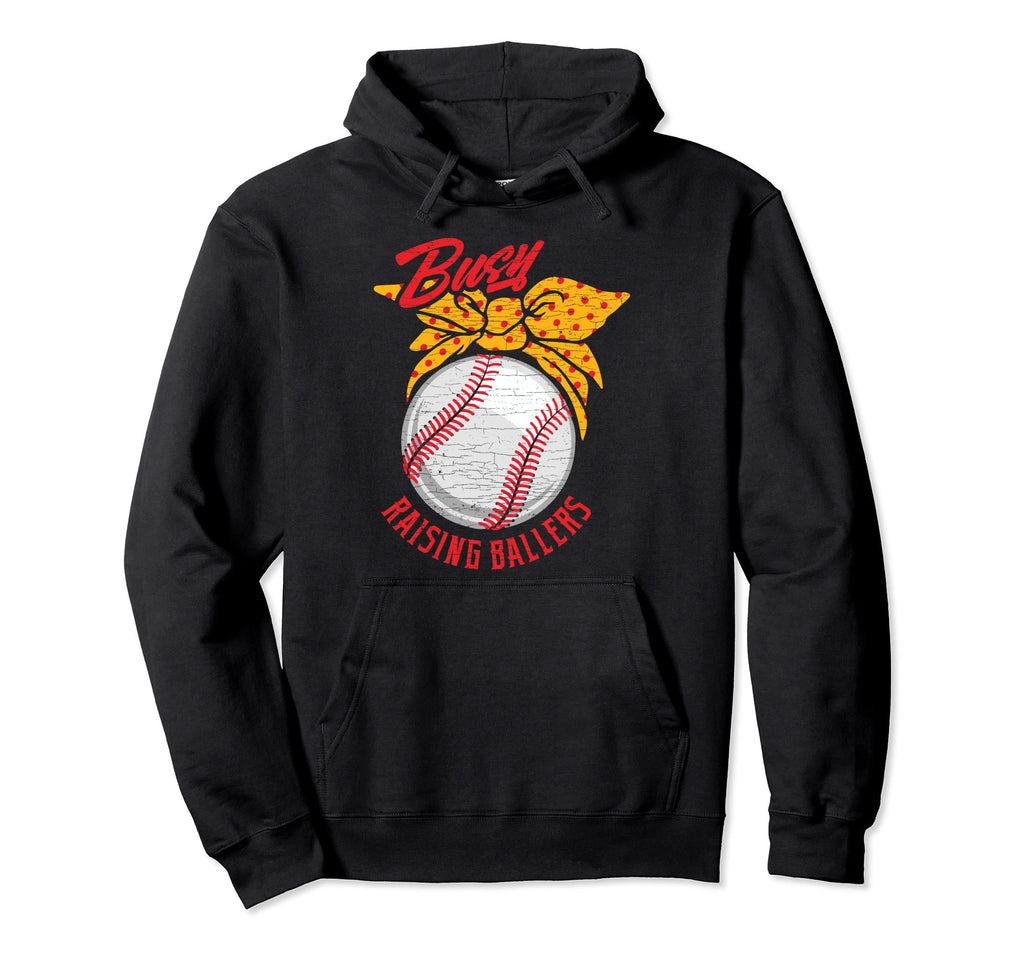 Baseball Mom Softball Busy Raising Hoodie - Fun Novelty Design Men Women - T-Shirt, Sweatshirt, Hoodie