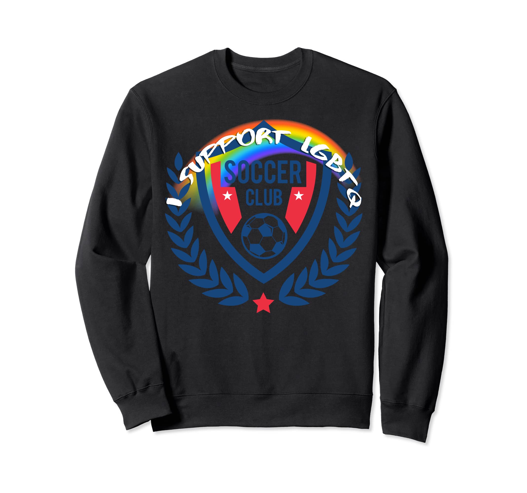I Support Lgbtq Soccer Sweatshirt - Custom Art Print Unisex - T-Shirt, Sweatshirt, Hoodie