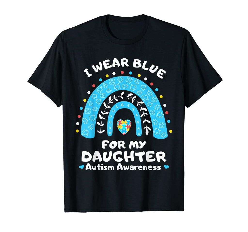 I Wear Blue My Daughter Autism T-Shirt - Trendy Graphic for Adults - T-Shirt, Sweatshirt, Hoodie