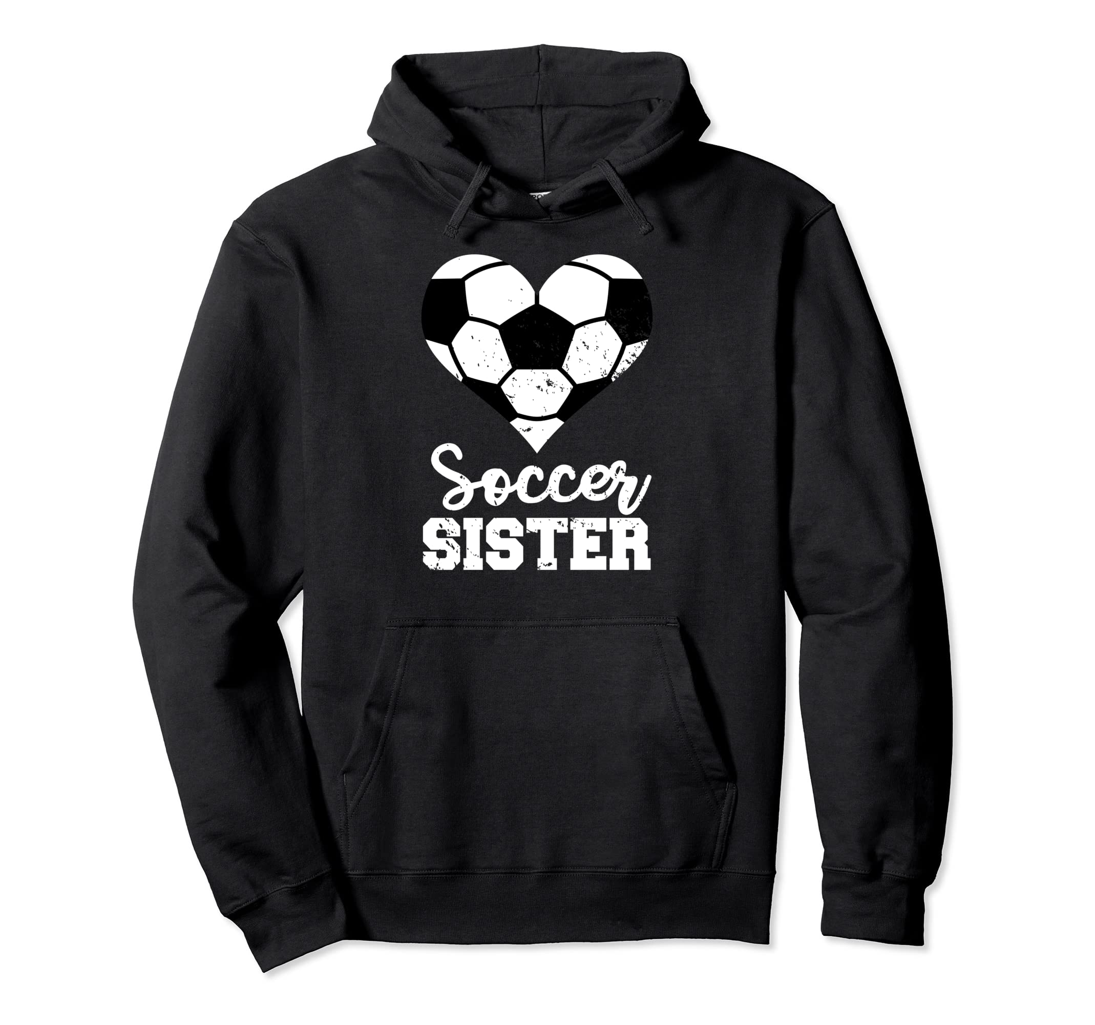 Soccer Sister Heart Funny Sister Hoodie - Novelty Apparel Men Women - T-Shirt, Sweatshirt, Hoodie