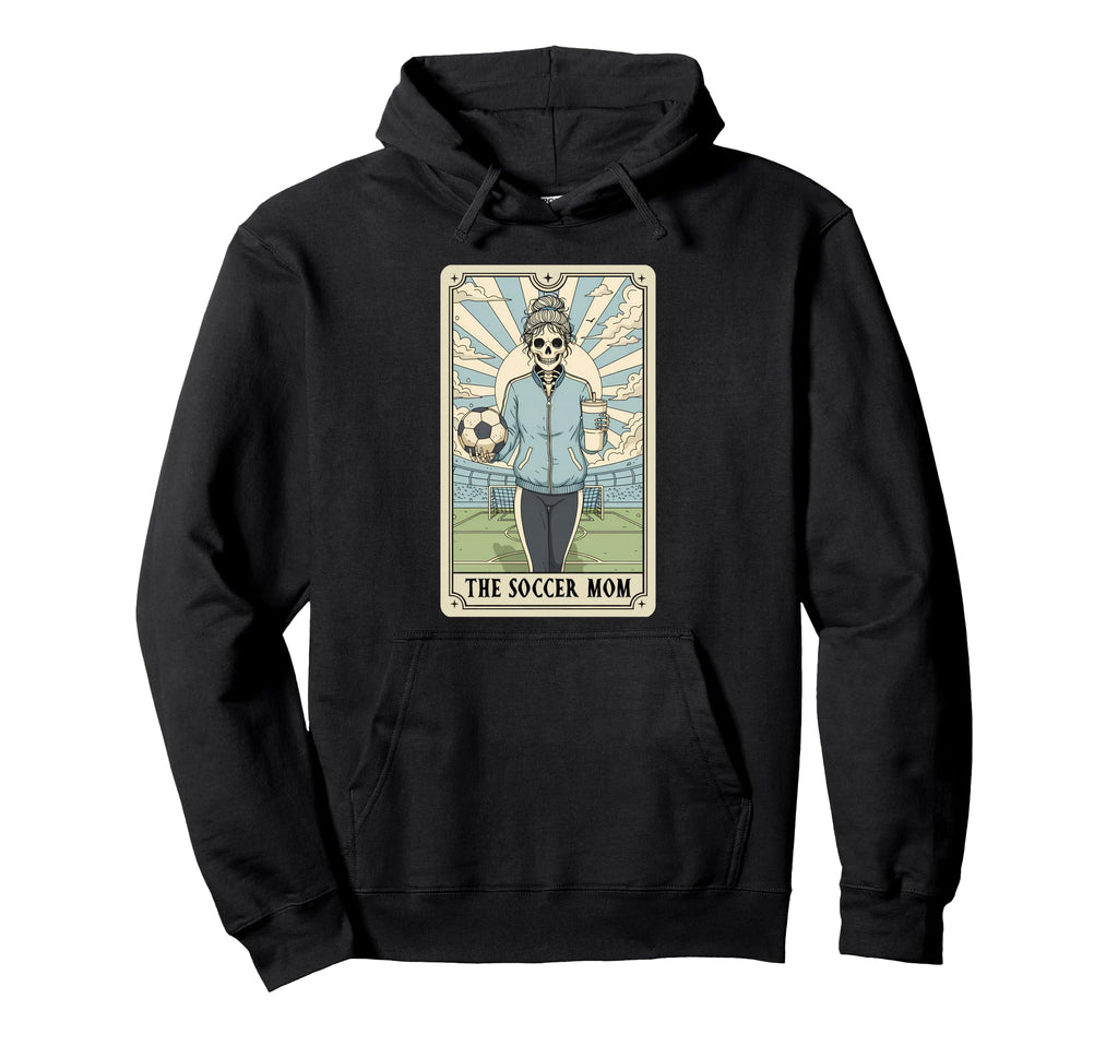 Soccer Mom Tarot Card Soccer Mama Hoodie - Novelty Apparel for Adults - T-Shirt, Sweatshirt, Hoodie