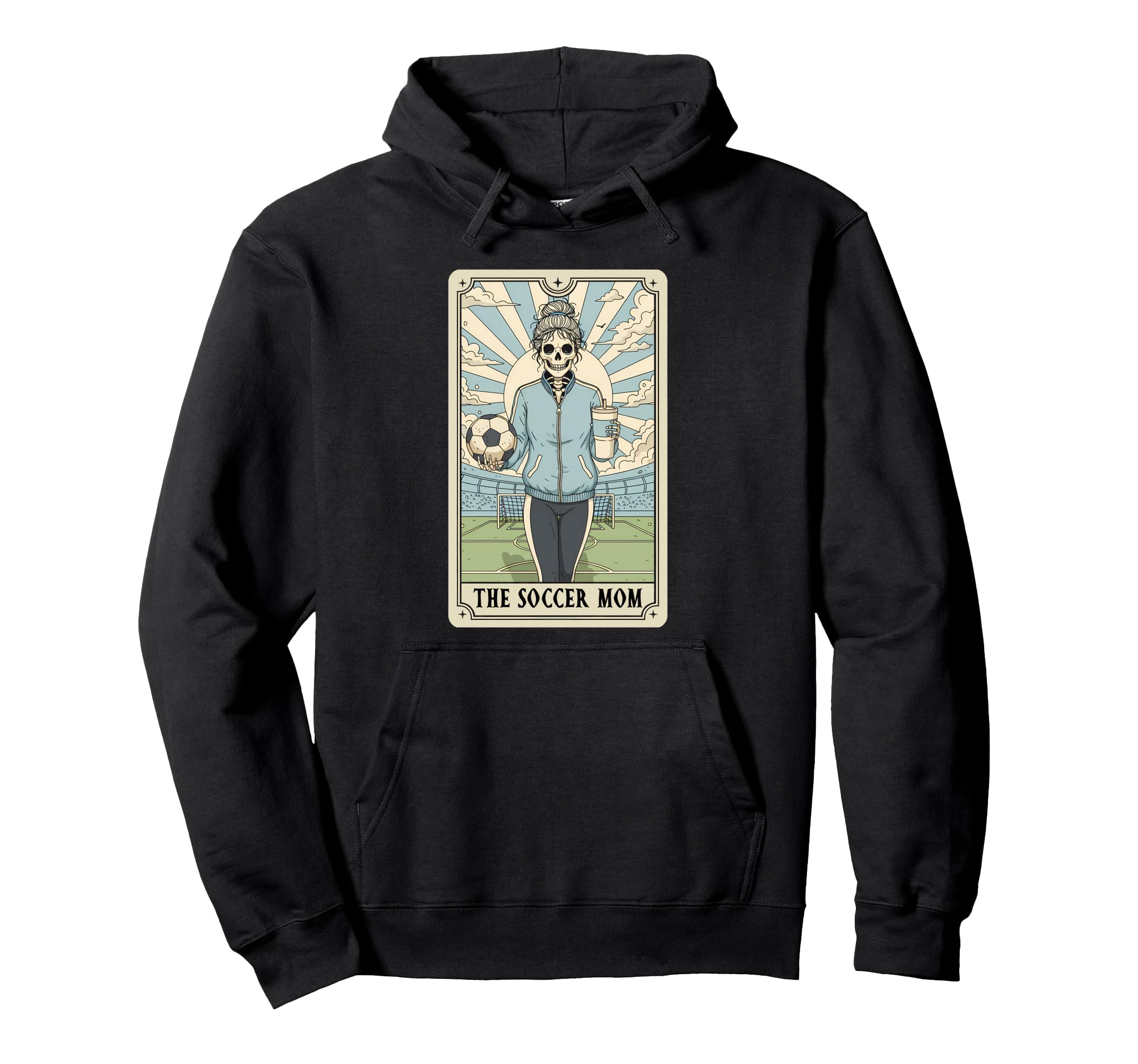 Soccer Mom Tarot Card Soccer Mama Hoodie - Novelty Apparel for Adults - T-Shirt, Sweatshirt, Hoodie