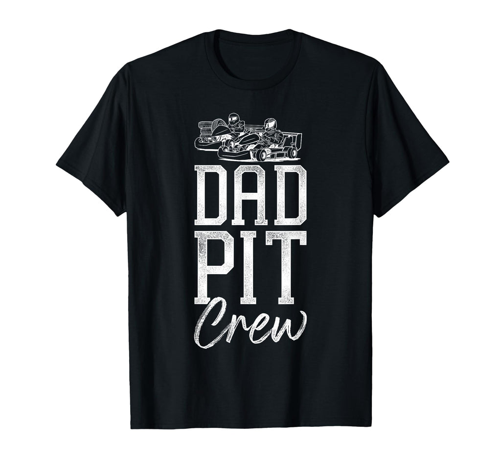 Go Kart Racing Dad Dad Pit Crew T-Shirt - Minimalist Print Unisex - T-Shirt, Sweatshirt, Hoodie