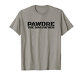 Funny Dog Dad Pawdre Dog Father Not T-Shirt - Streetwear Style for Adults - T-Shirt, Sweatshirt, Hoodie