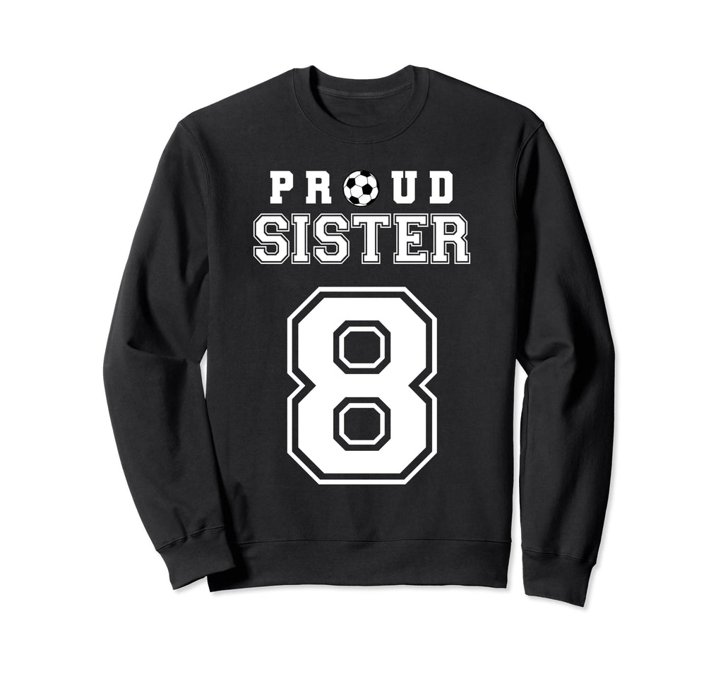 Number 8 Custom Proud Soccer Futbol Sweatshirt - Aesthetic Graphic Unisex - T-Shirt, Sweatshirt, Hoodie