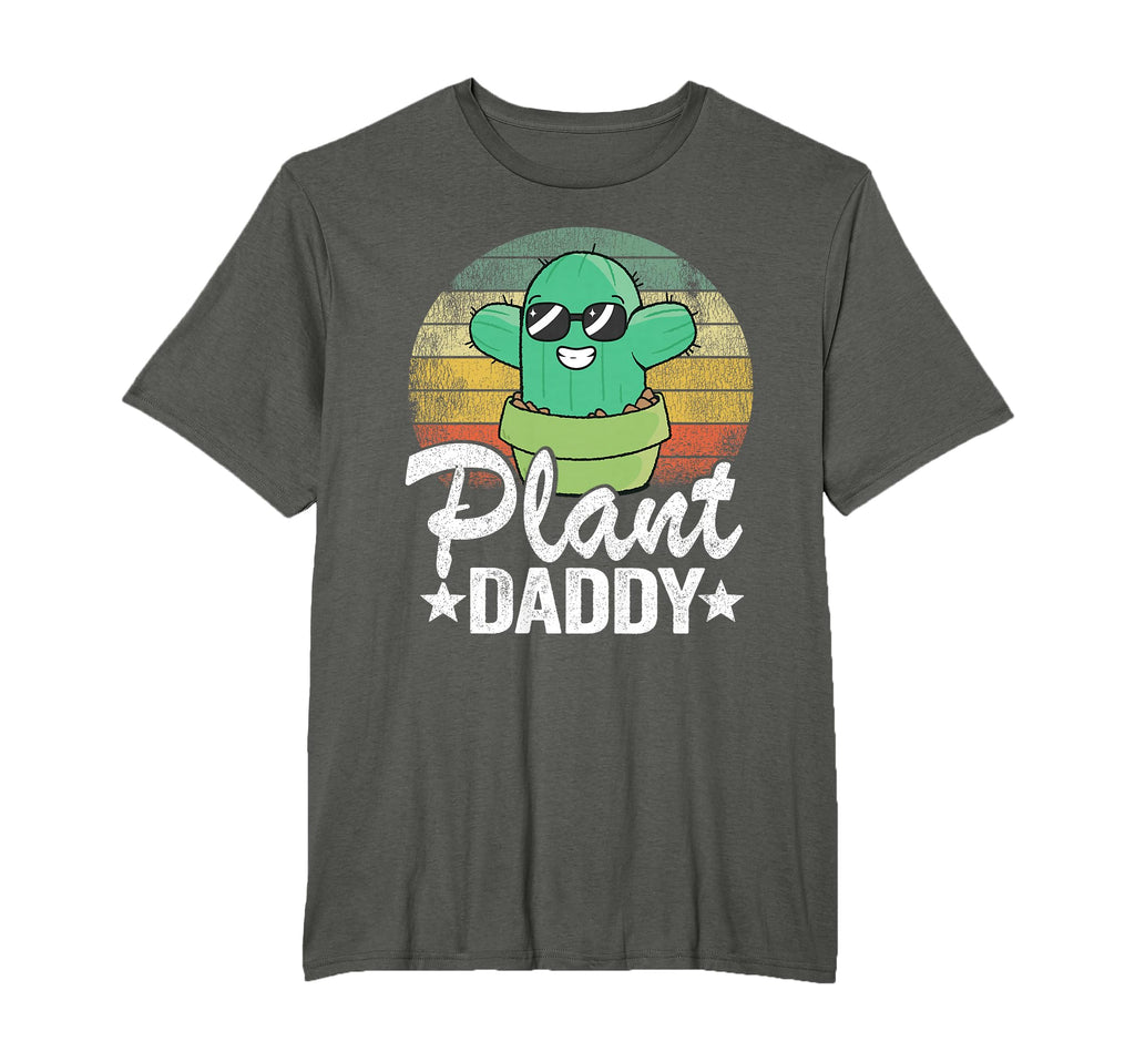 Plant Daddy Funny Cactus Gardener T-Shirt - Fun Novelty Design Unisex - T-Shirt, Sweatshirt, Hoodie