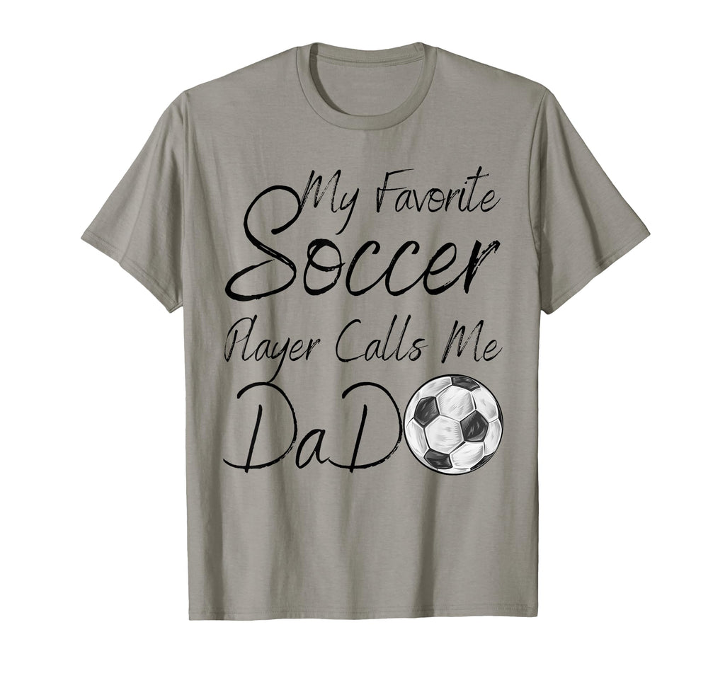 My Favorite Soccer Player Calls T-Shirt - Casual Everyday Wear for Adults - T-Shirt, Sweatshirt, Hoodie