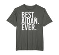Best Aidan Ever Funny Personalized Name T-Shirt - Graphic Print Unisex - T-Shirt, Sweatshirt, Hoodie
