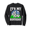 4 Year Old Its My 4Th Birthday Soccer Sweatshirt - Novelty Apparel Unisex - T-Shirt, Sweatshirt, Hoodie