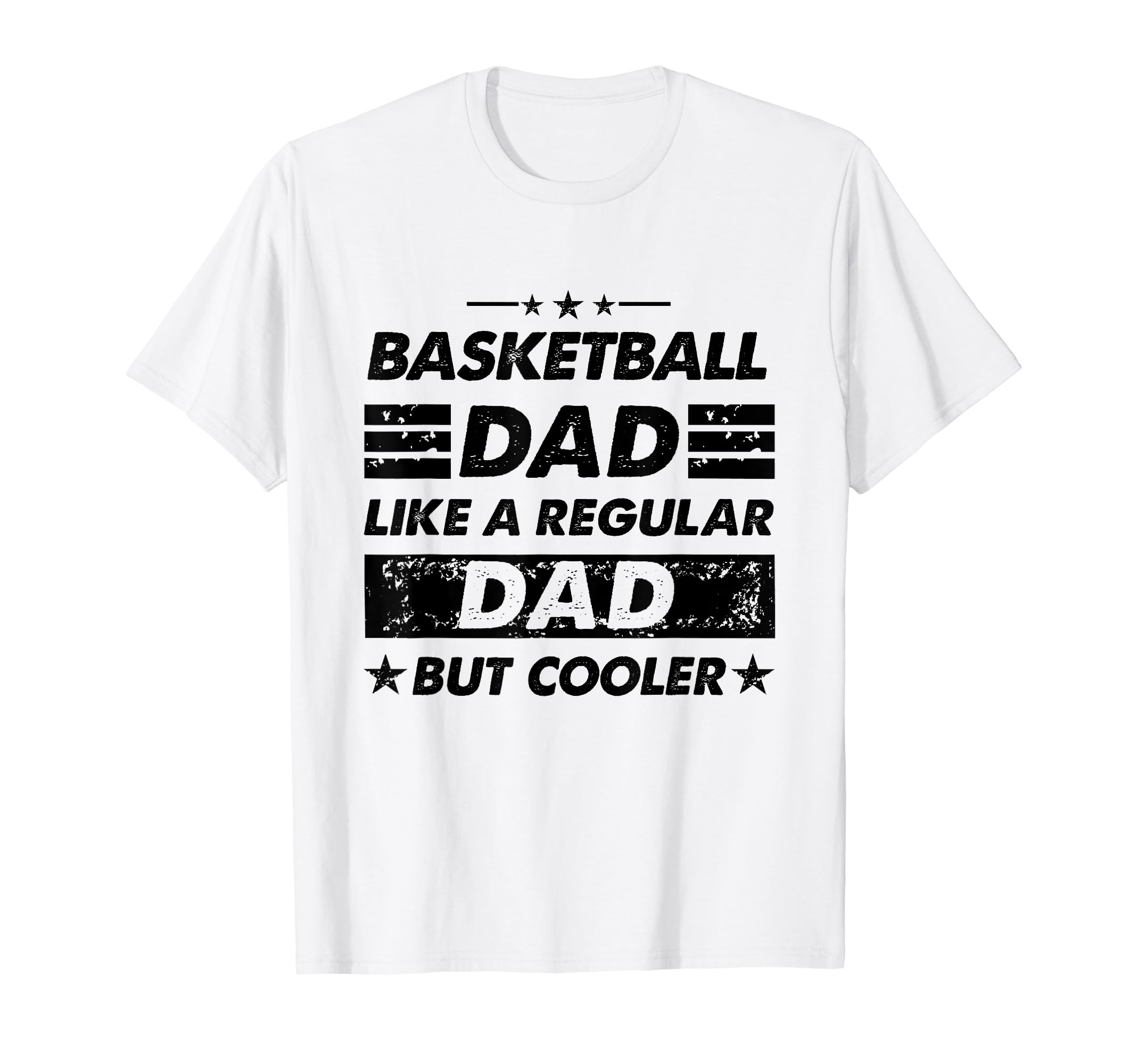Funny Basketball Dad Like Regular Dad T-Shirt - Novelty Apparel Men Women - T-Shirt, Sweatshirt, Hoodie