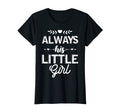 Father And Daughter Matching Outfit Funny T-Shirt - Novelty Apparel Unisex - T-Shirt, Sweatshirt, Hoodie