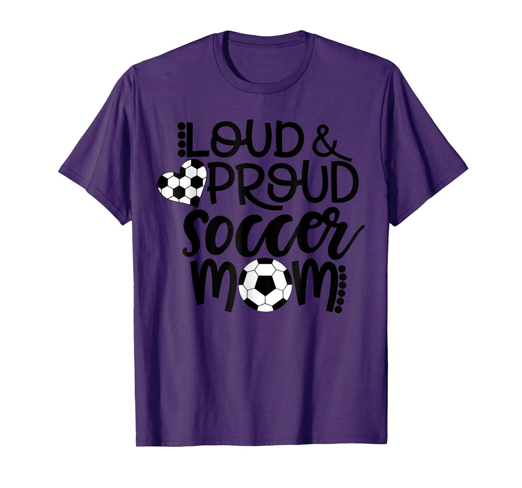 Loud Proud Soccer Mom Mothers Day Gift Hoodie - Graphic Print for Adults - T-Shirt, Sweatshirt, Hoodie
