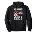 My Favorite Soccer Player Calls Me Nana Hoodie - Novelty Apparel Men Women - T-Shirt, Sweatshirt, Hoodie