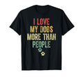 Funny I Love My Dog More Than People T-Shirt - Aesthetic Graphic Men Women - T-Shirt, Sweatshirt, Hoodie