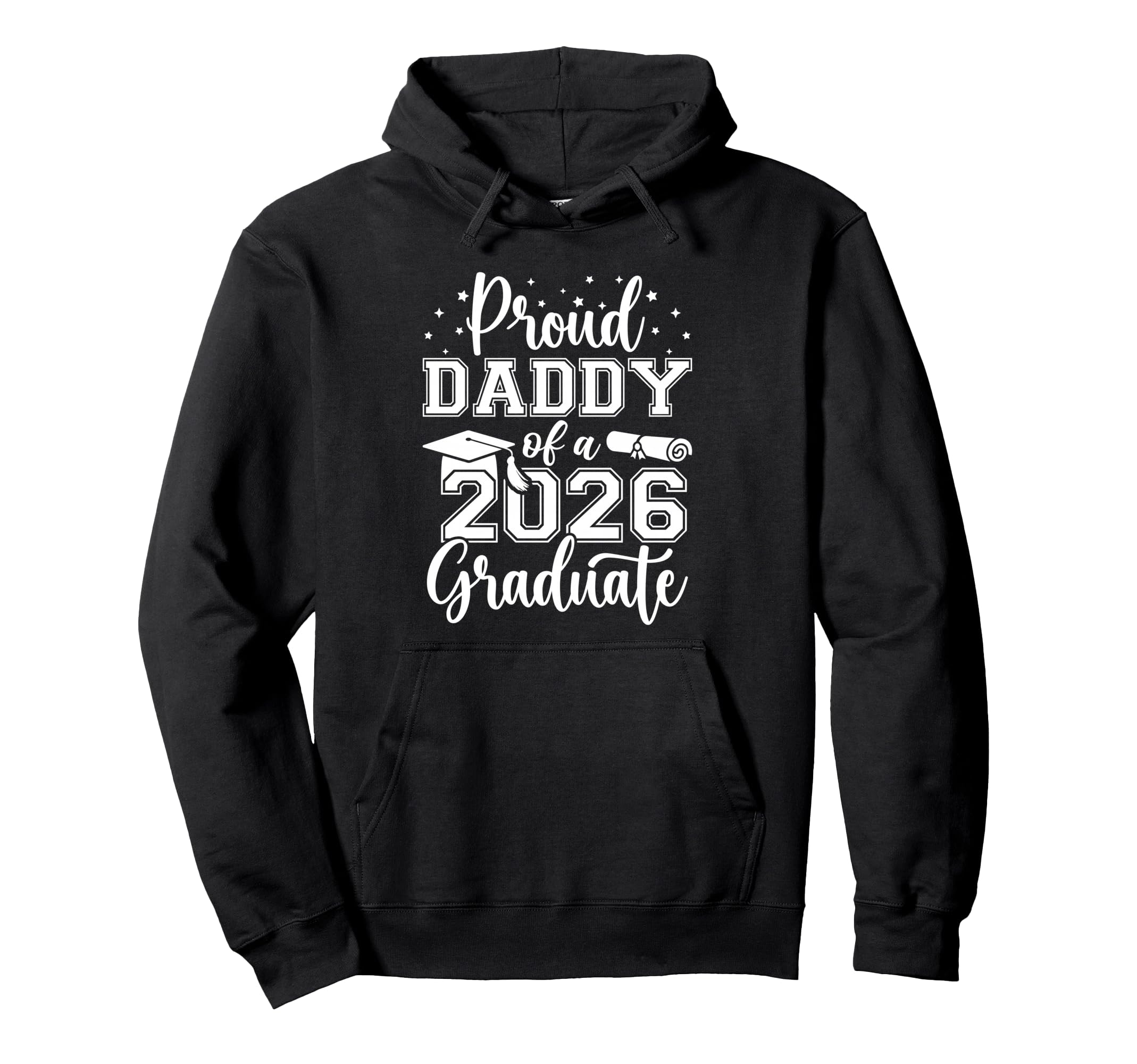 Proud Daddy Class 2026 Graduate Senior Hoodie - Novelty Apparel for Adults - T-Shirt, Sweatshirt, Hoodie