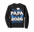 Super Proud Papa 2026 Graduate Sweatshirt - Streetwear Style Men Women - T-Shirt, Sweatshirt, Hoodie