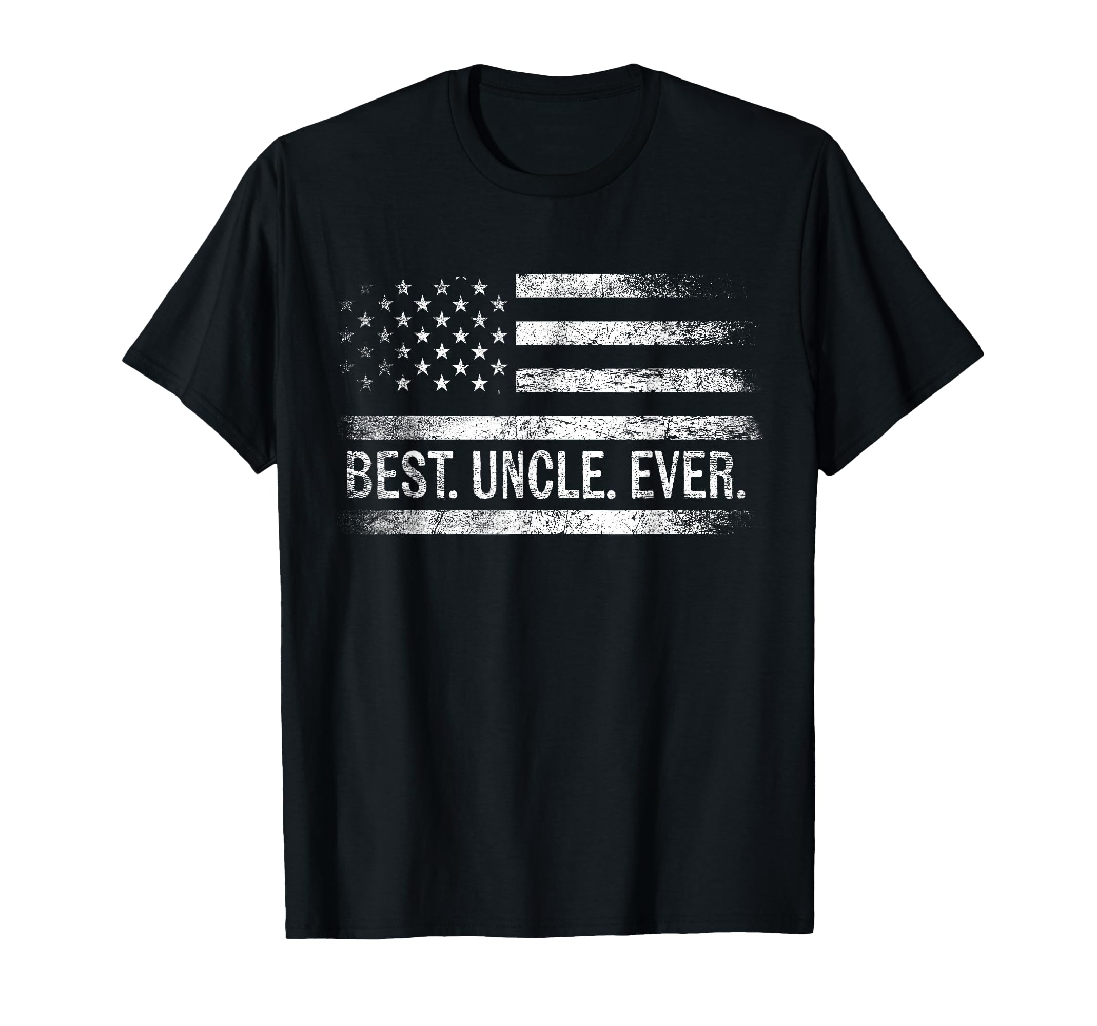 Best Uncle Ever American Flag Gifts T-Shirt - Casual Everyday Wear Unisex - T-Shirt, Sweatshirt, Hoodie