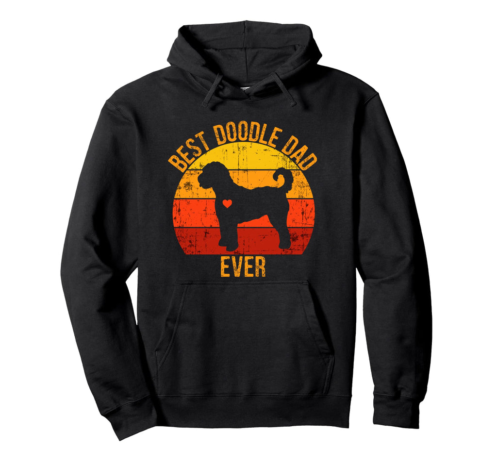 Best Doodle Dad Ever Hoodie - Casual Everyday Wear Men Women - T-Shirt, Sweatshirt, Hoodie
