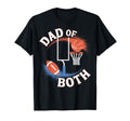 Dad Both Football Basketball Dad Both T-Shirt - Minimalist Print Unisex - T-Shirt, Sweatshirt, Hoodie