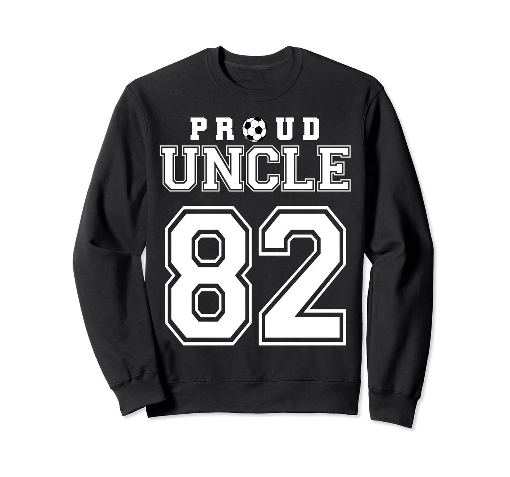 Number 82 Custom Proud Soccer Sweatshirt - Novelty Apparel for Adults - T-Shirt, Sweatshirt, Hoodie