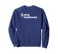 U S Soccer Uswnt She Believes Cup Sweatshirt - Aesthetic Graphic Men Women - T-Shirt, Sweatshirt, Hoodie