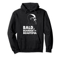 Bald Bearded Beautiful Grandfather Hoodie - Custom Art Print Men Women - T-Shirt, Sweatshirt, Hoodie
