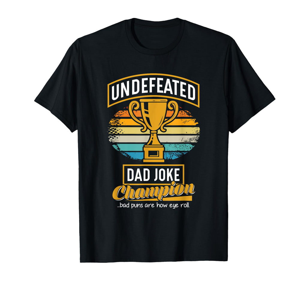 Dad Joke Champion Funny Fathers Day T-Shirt - Streetwear Style for Adults - T-Shirt, Sweatshirt, Hoodie