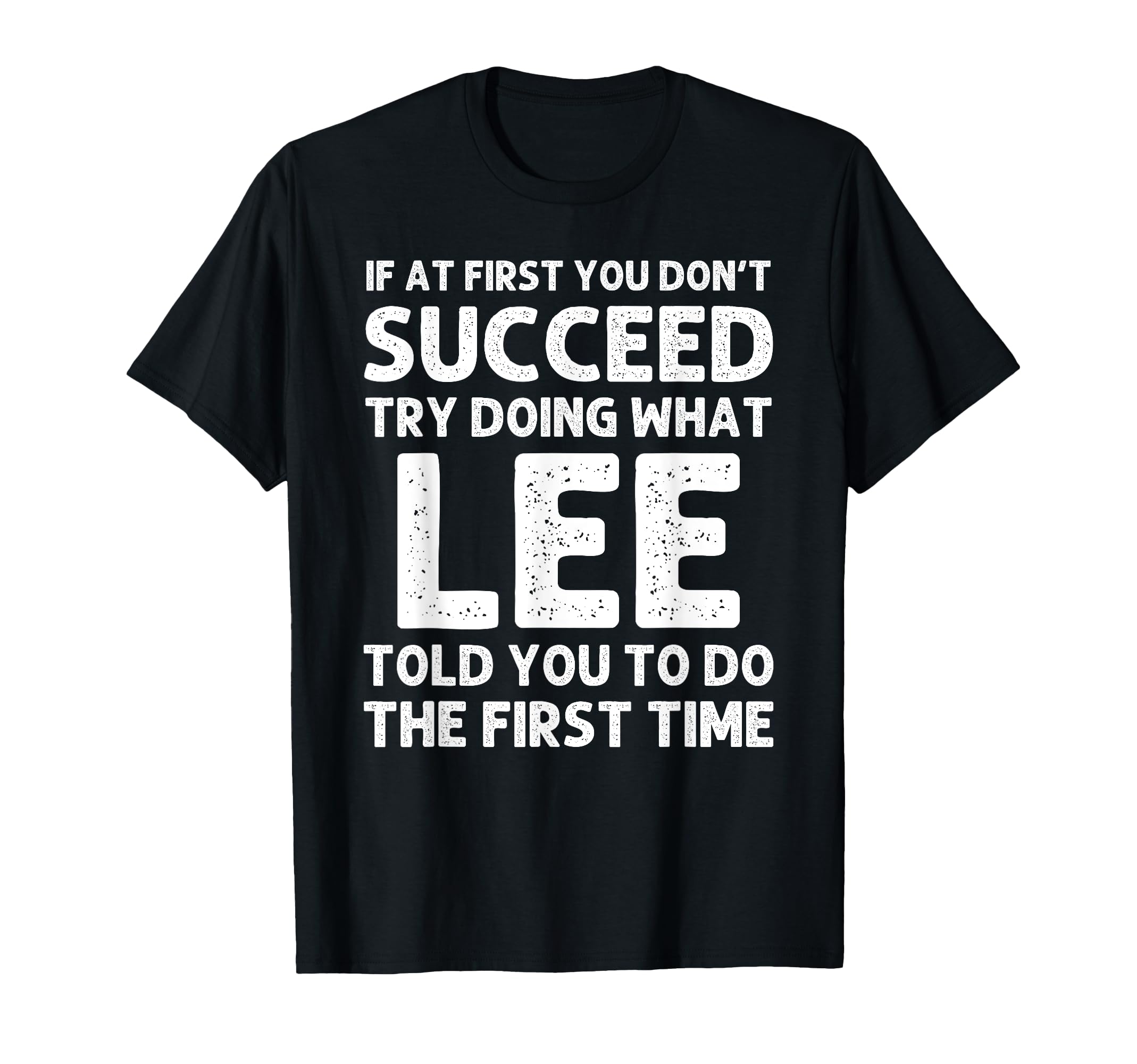 Lee Gift Name Personalized Birthday T-Shirt - Graphic Print Men Women - T-Shirt, Sweatshirt, Hoodie