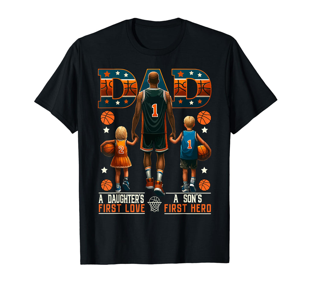 Basketball Dad Father Son Daughter T-Shirt - Casual Everyday Wear Unisex - T-Shirt, Sweatshirt, Hoodie