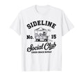 Sideline Social Club Soccer Mom Game Day T-Shirt - Unique Graphic Men Women - T-Shirt, Sweatshirt, Hoodie