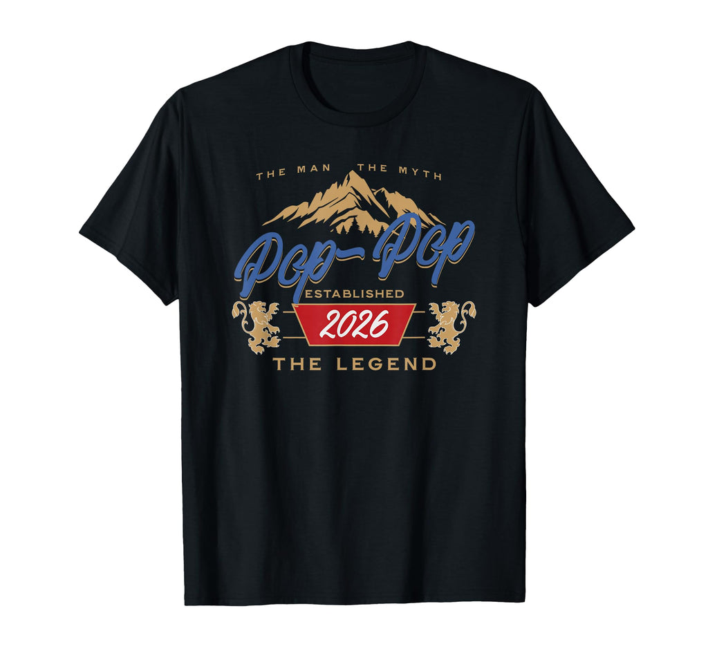 Pop Pop Est 2026 Myth Legend Dad T-Shirt - Aesthetic Graphic for Adults - T-Shirt, Sweatshirt, Hoodie