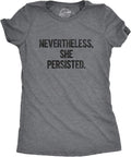 Womens Nevertheless She Persisted Funny Political - Adult & Kids T-Shirts, Sweatshirts & Hoodies apparel design preview 1