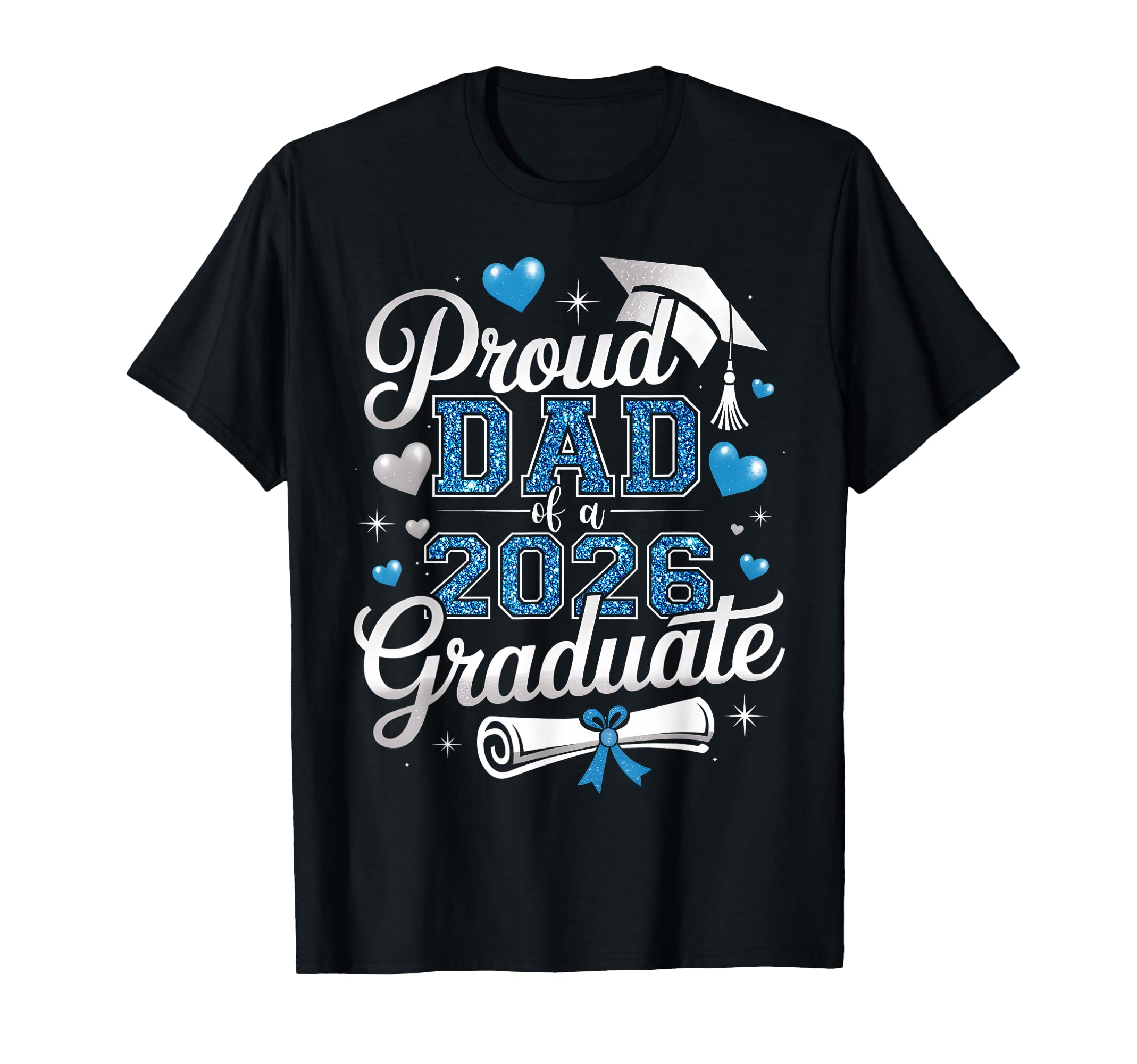 Proud Dad Class 2026 Graduate Senior T-Shirt - Unique Graphic Unisex - T-Shirt, Sweatshirt, Hoodie