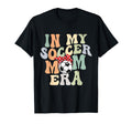 Groovy My Soccer Mom Era Sweatshirt - Graphic Print Unisex - T-Shirt, Sweatshirt, Hoodie