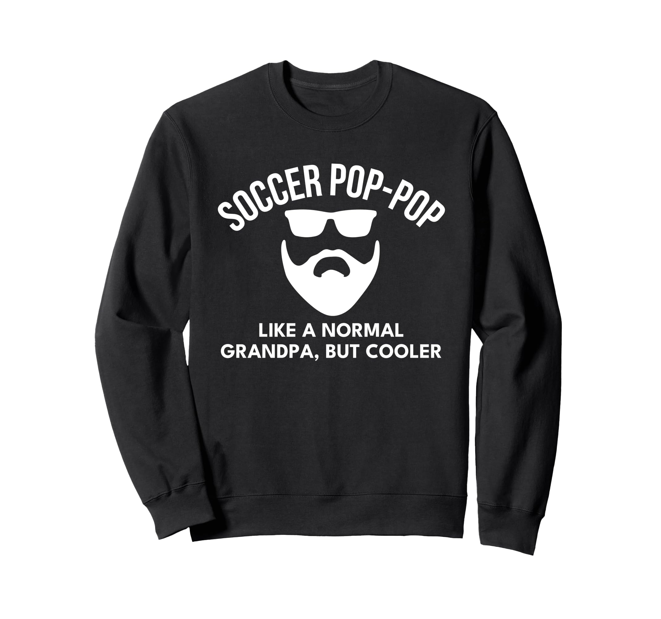 Soccer Pop Pop Grandpa T Shirts T-Shirt - Fun Novelty Design Unisex - T-Shirt, Sweatshirt, Hoodie