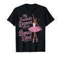 Dance Stepdad Bonus Dad Step Favorite T-Shirt - Graphic Print Men Women - T-Shirt, Sweatshirt, Hoodie